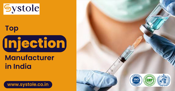 Top #1 Injection Manufacturer in India - Systole Remedies
