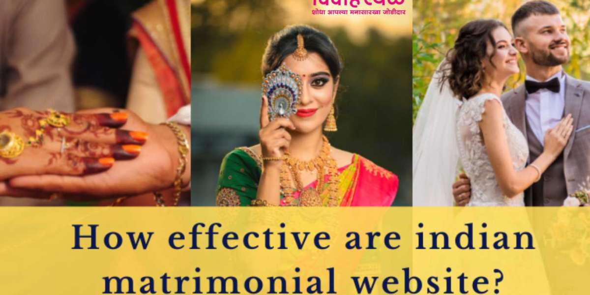 HOW EFFECTIVE ARE INDIAN MATRIMONIAL WEBSITES?
