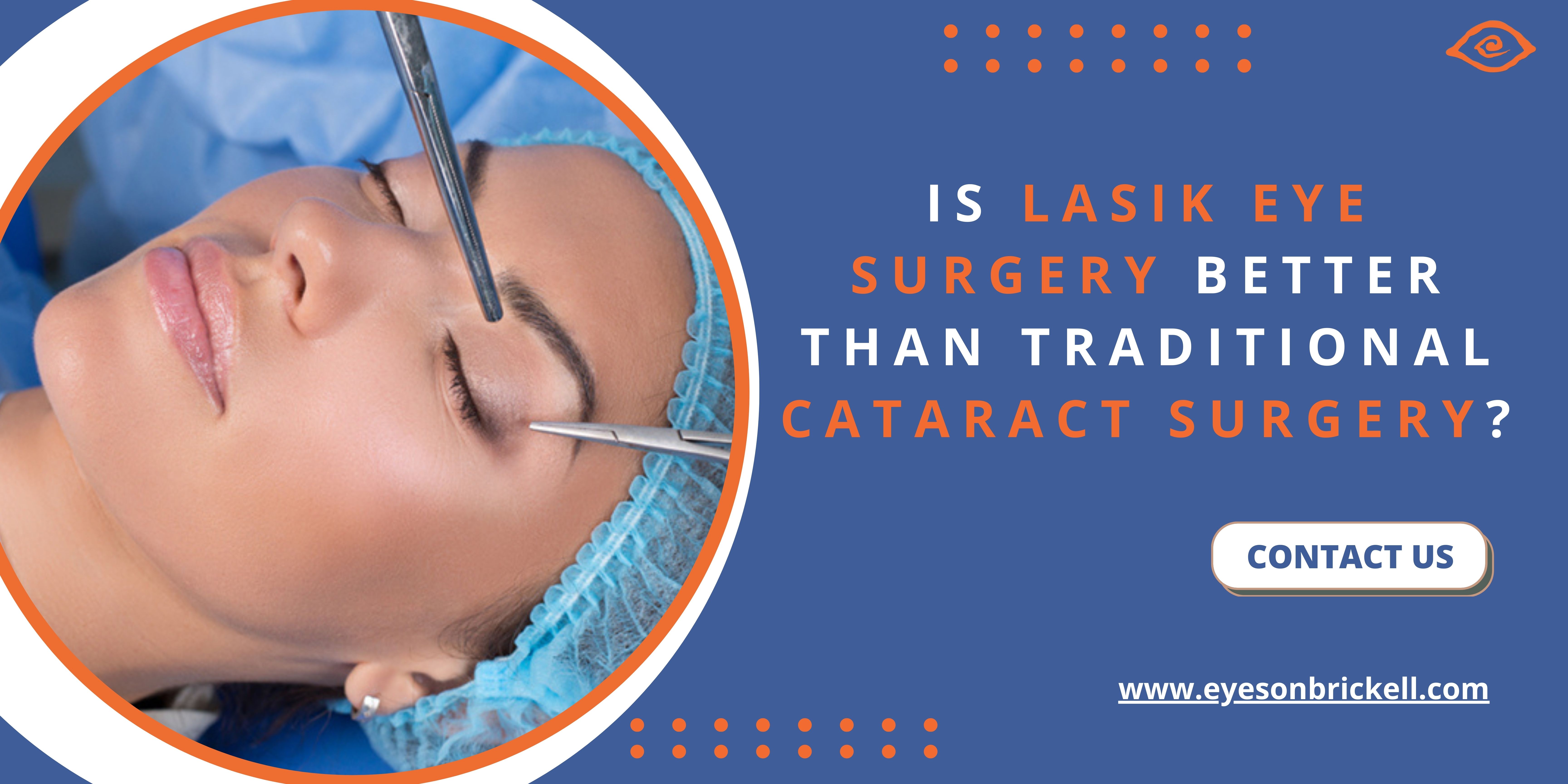 Is Lasik Eye Surgery Better Than Traditional Cataract Surgery? | Zupyak
