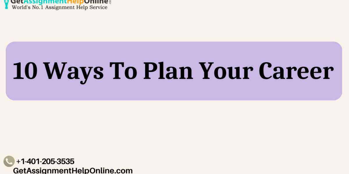 10 ways to plan your career