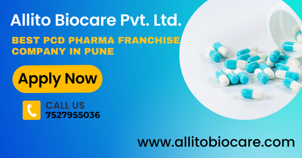 Top 1 PCD Pharma Franchise in Pune | Allito Biocare