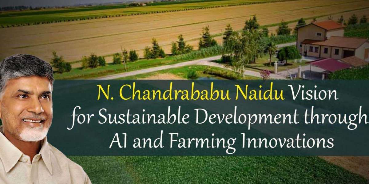 N. Chandrababu Naidu Vision for Sustainable Development through AI and Farming Innovations