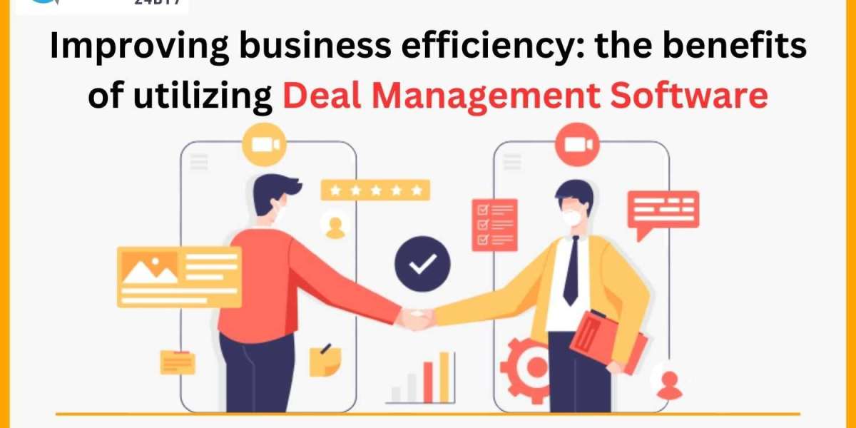 Improving Business Efficiency: The Benefits of Utilizing Deal Management Software