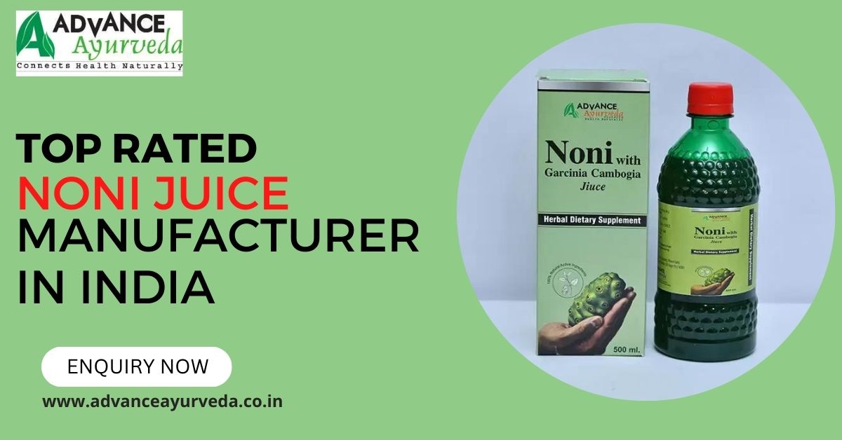 Top Rated Ayurvedic Herbal Noni Juice Manufacturers in India