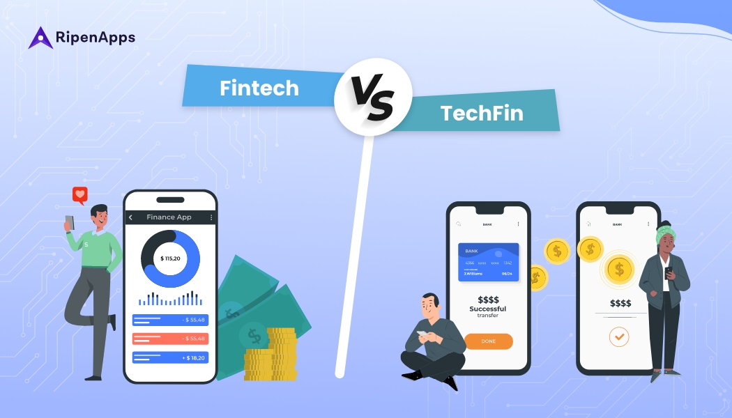 Fintech Vs. TechFin: Predicting The Future of Finance and Banking