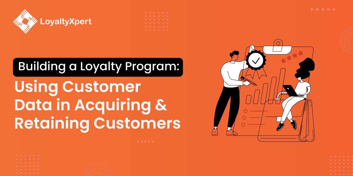 Building A Loyalty Program Help You Use Customer Data