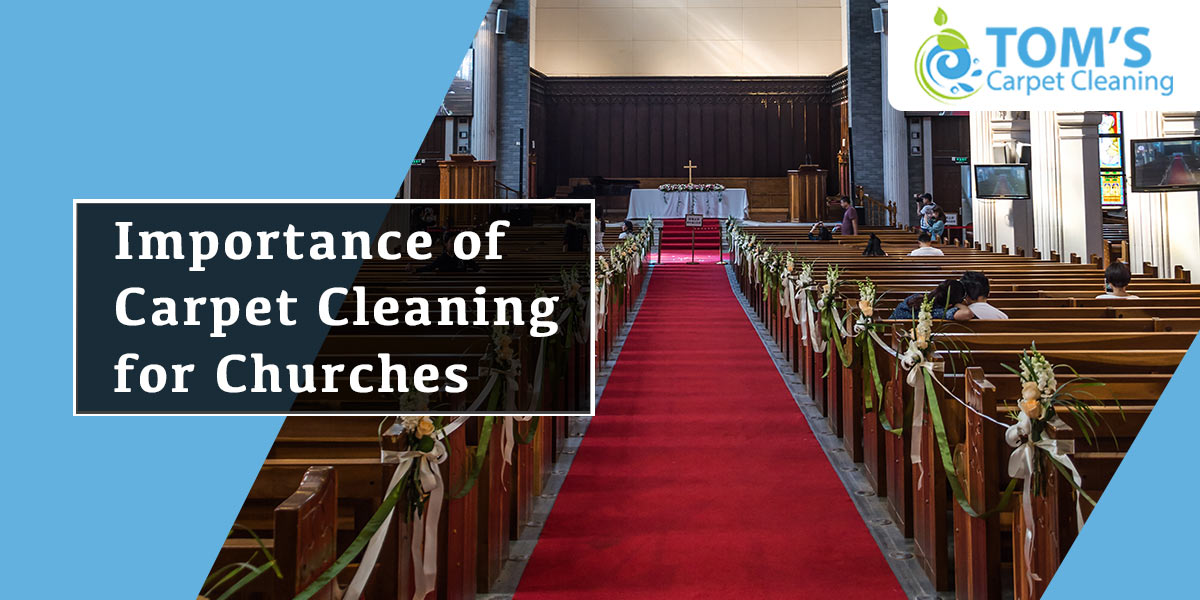 Importance of Carpet Cleaning for Churches | Church Carpet Cleaning