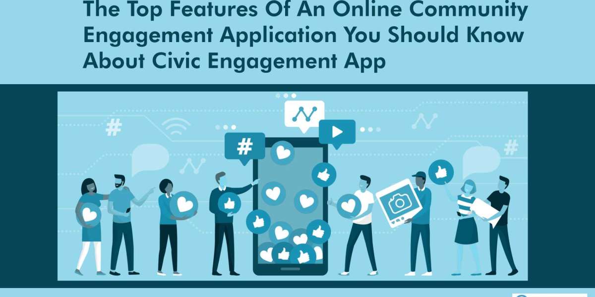 The Top Features of an Online Community Engagement Application You Should Know About