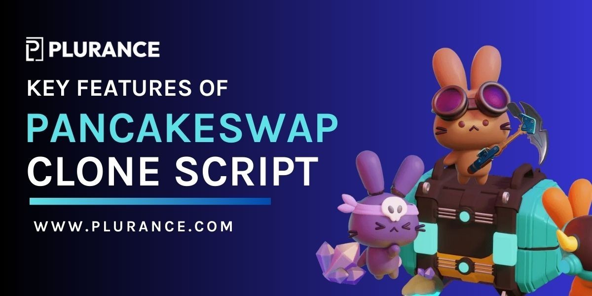 What are the Key Features of the PancakeSwap Clone Script?
