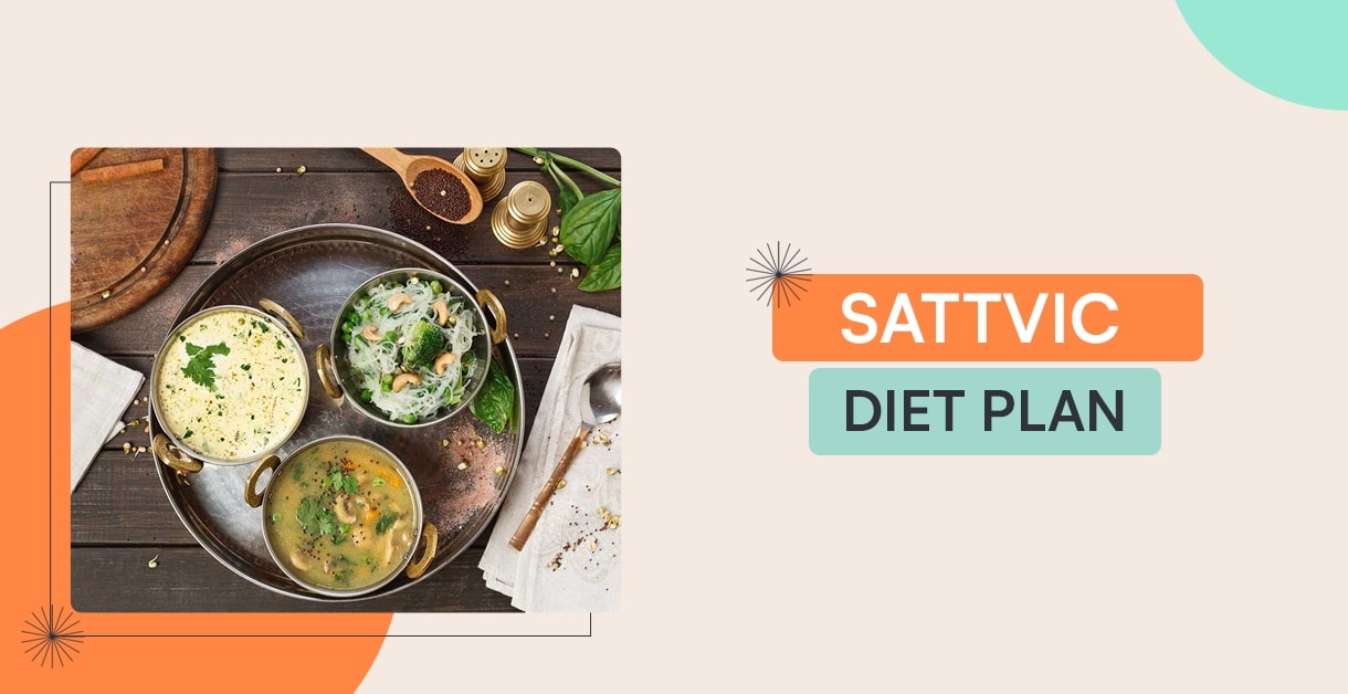 Sattvic Diet Plan: How Does It Help With Weight Loss?