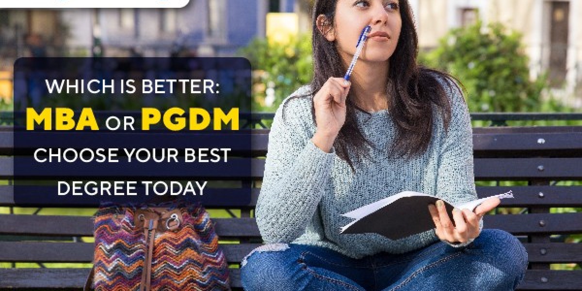 Which Course is Better - MBA or PGDM? Choose Your Best Degree Today