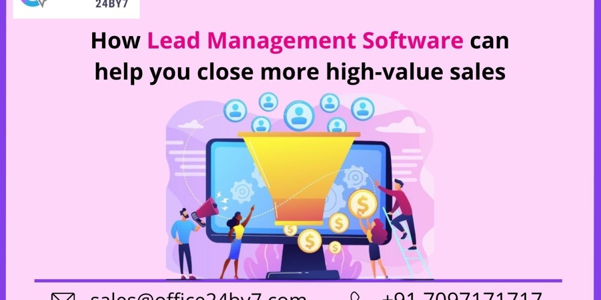 How Lead Management Software Can Help You Close More High-Value Sales