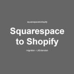 squarespacetoshopify