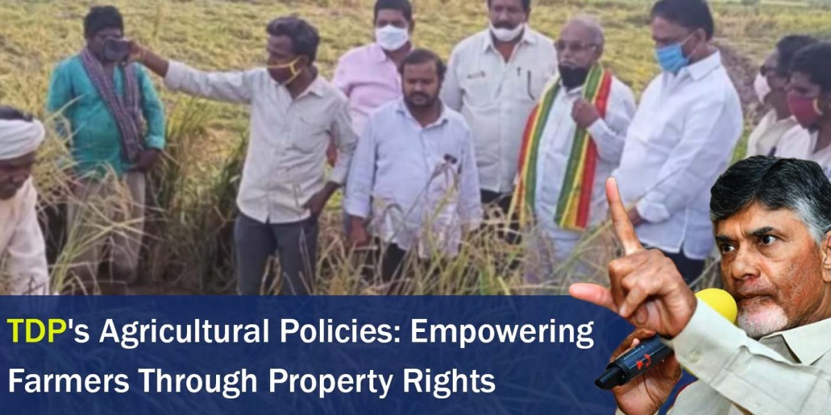 TDP's Agricultural Policies: Empowering Farmers Through Property Rights