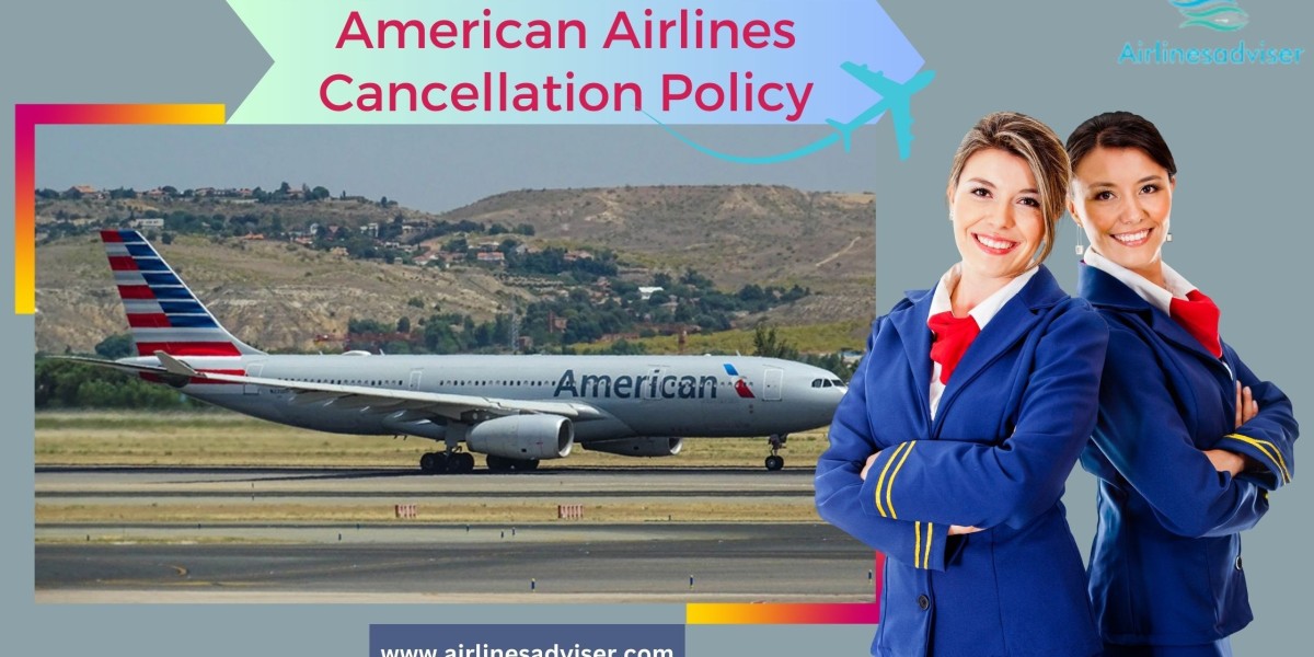 American Airlines Cancellation Policy Service?