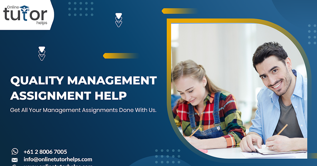 Quality Management Assignment Help