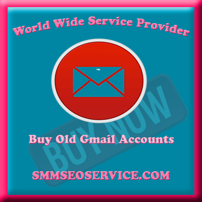 Buy Old Gmail Accounts - Cheap and 100% Phone Verified