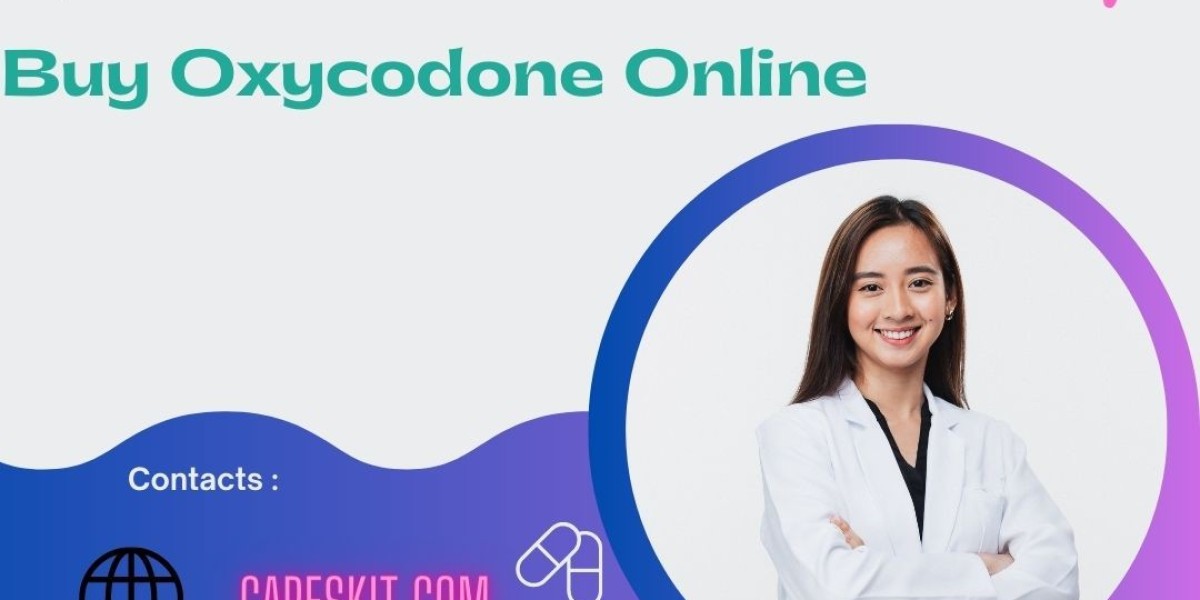 Steps OF Buying Oxycodone Online @ Careskit With No RX !!