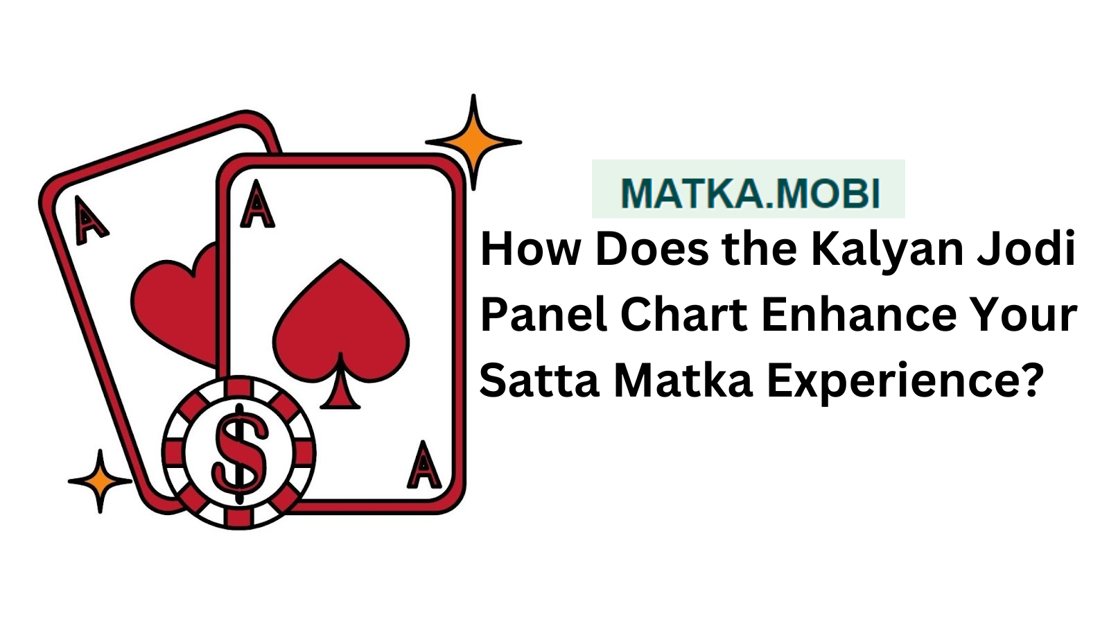 How Does the Kalyan Jodi Panel Chart Enhance Your Satta Matka Experience?