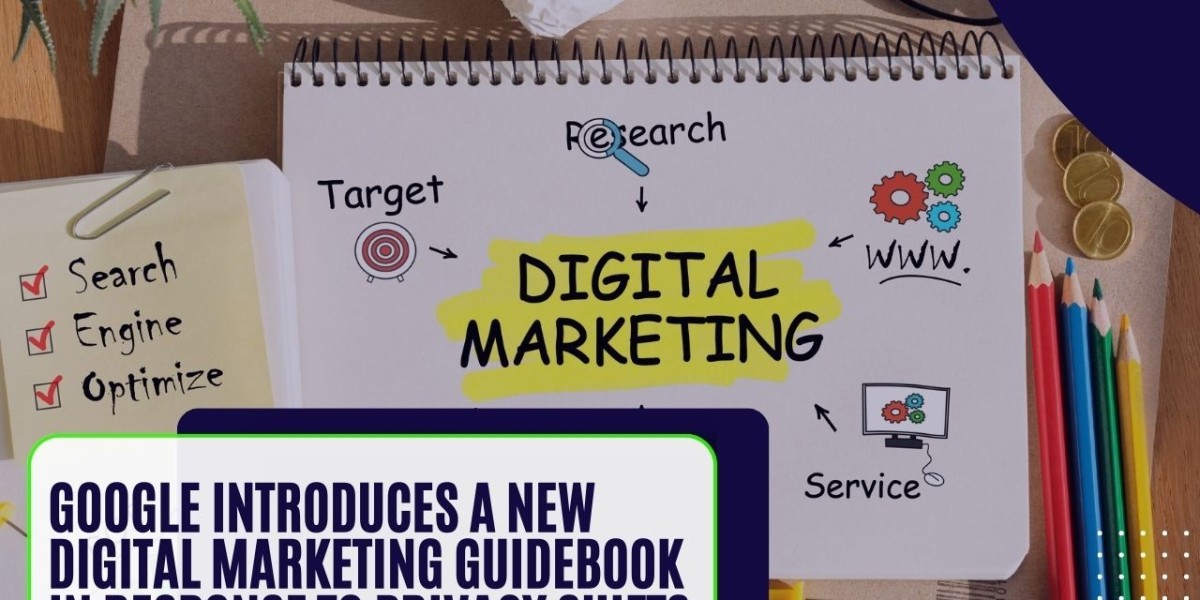 Google Introduces a New Digital Marketing Guidebook in Response to Privacy Shifts 