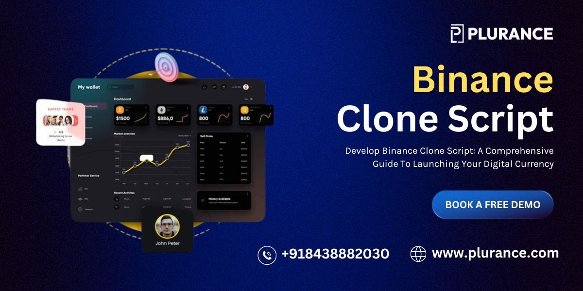 Develop Binance Clone Script: A Comprehensive Guide To Launching Your Digital Currency
