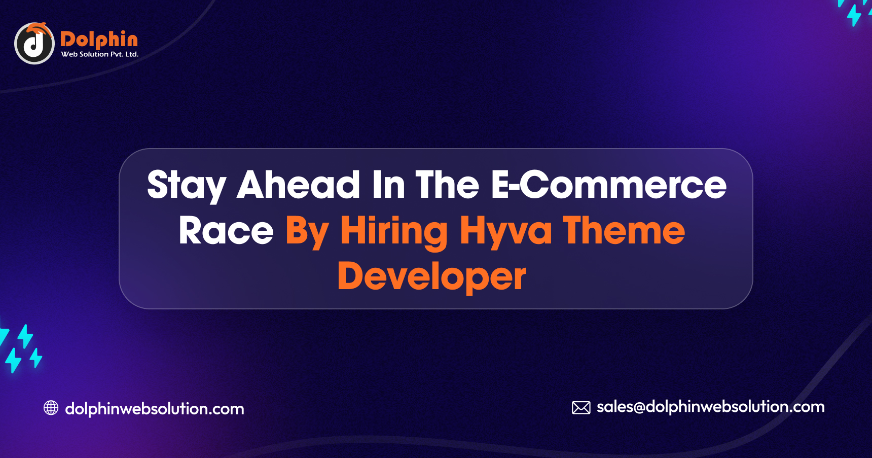 Hyvä Magento Theme: Stay Ahead In The E-Commerce Race By Hiring Hyva Theme Developer - Dolphin Web Solution