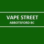 Vape Street Abbotsford BC