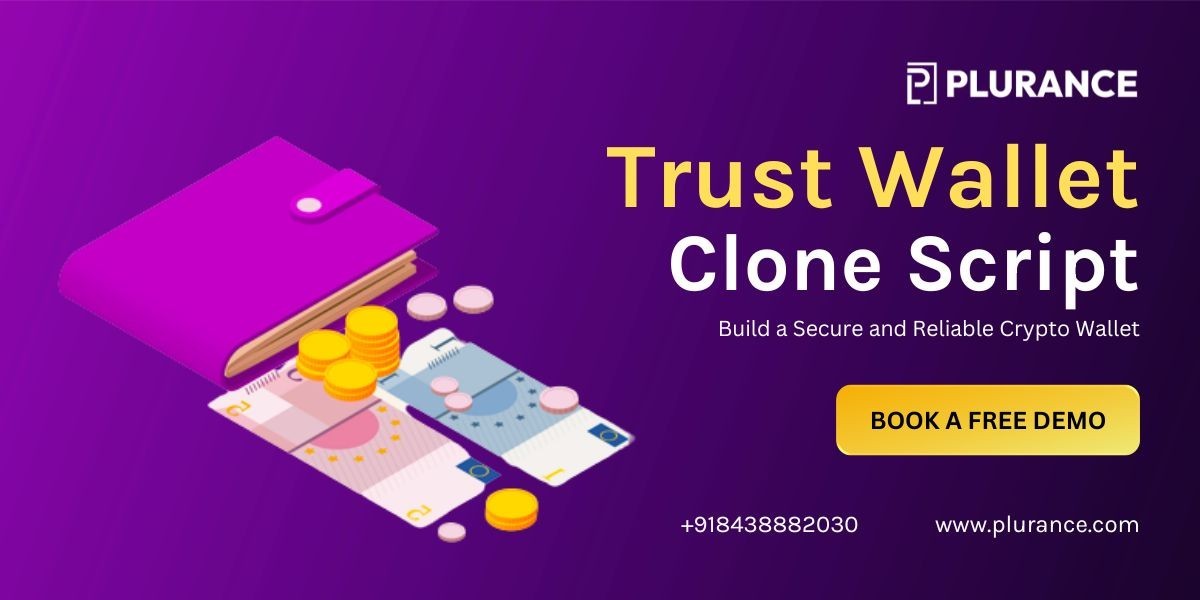 Get Your Trust Wallet Clone Script - Build a Secure and Reliable Crypto Wallet