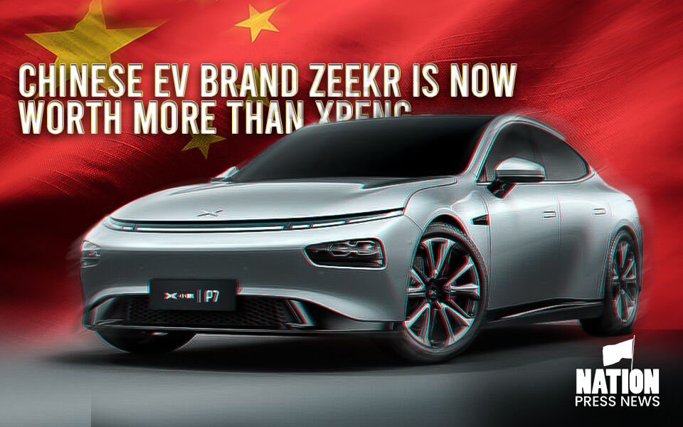 Chinese EV brand Zeekr is now worth more than Xpeng - Nation Press News