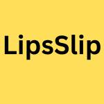 lips slip