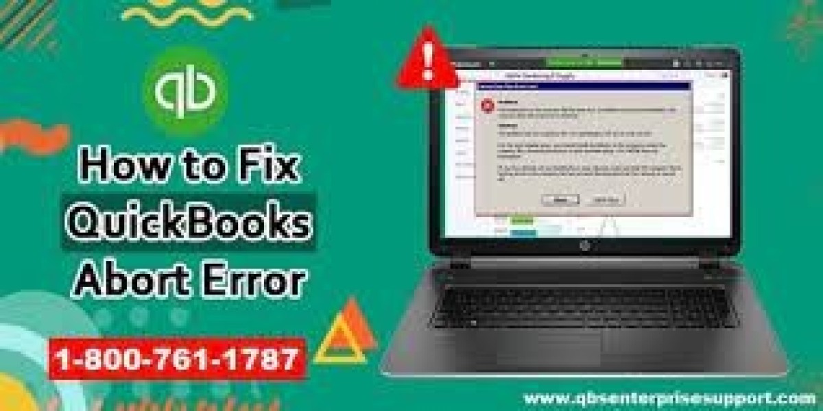 How to Resolve QuickBooks Abort Error?