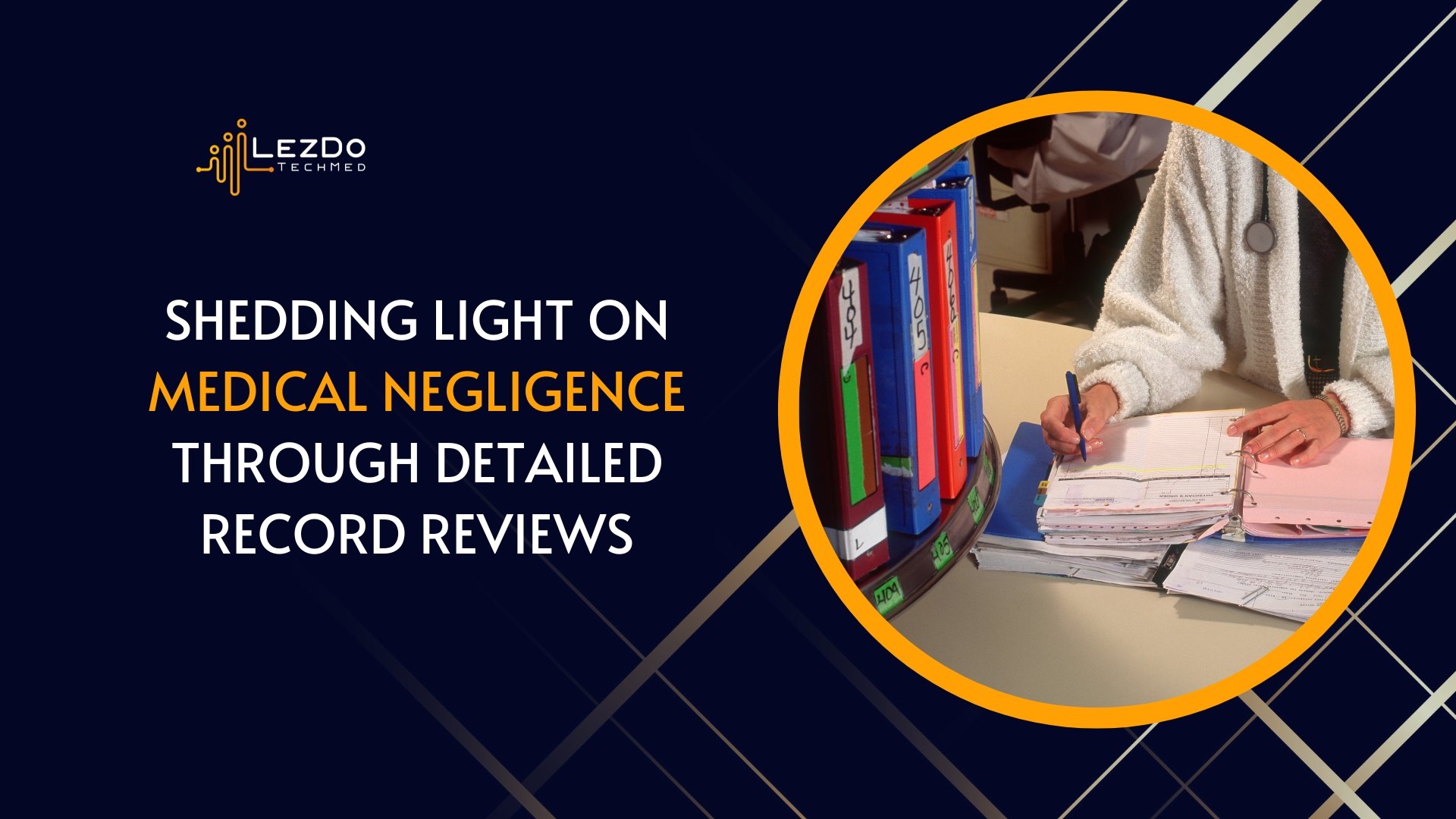 Shedding Light on Medical Negligence through Detailed Record Reviews