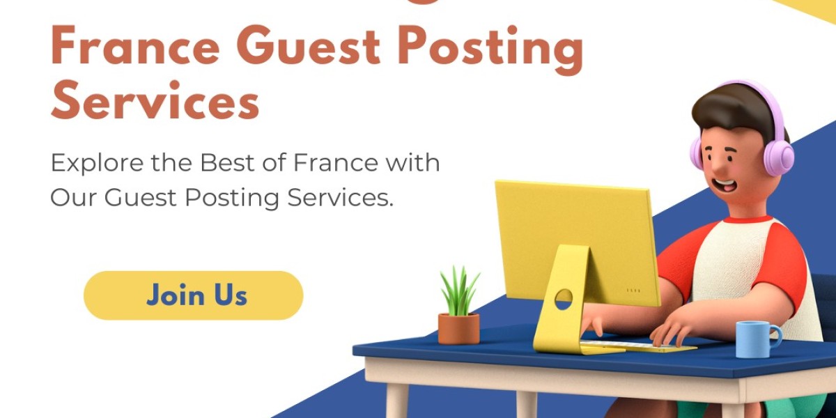 France Guest Posting Services: Fueling Your Digital Strategy