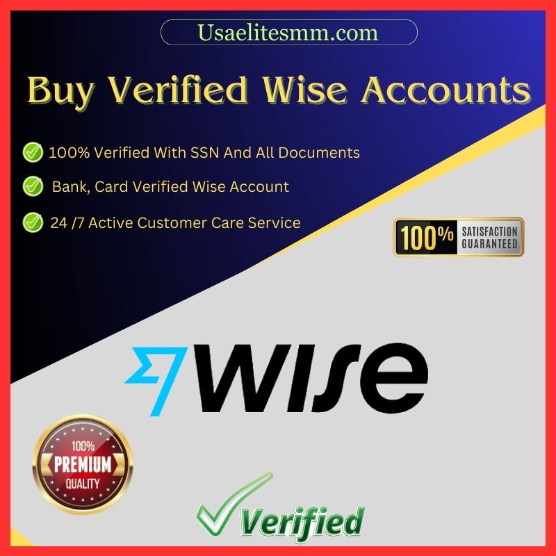 Buy Verified Wise Accounts - 100% Verified USA, UK Accounts