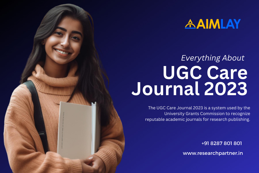 Everything About UGC Care Journal 2023 | Research Partner