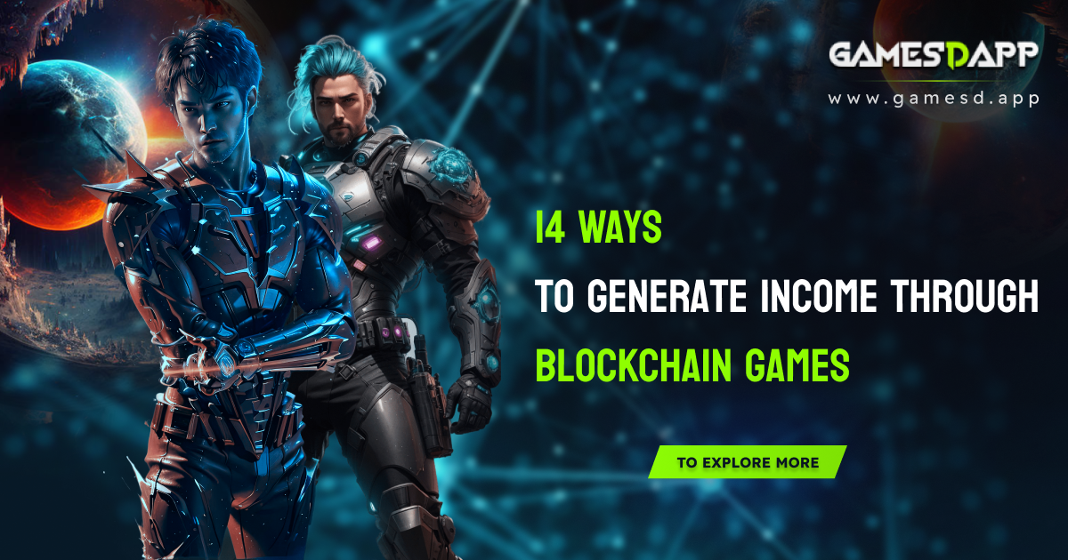 14 Ways To Earn Money With Blockchain Games