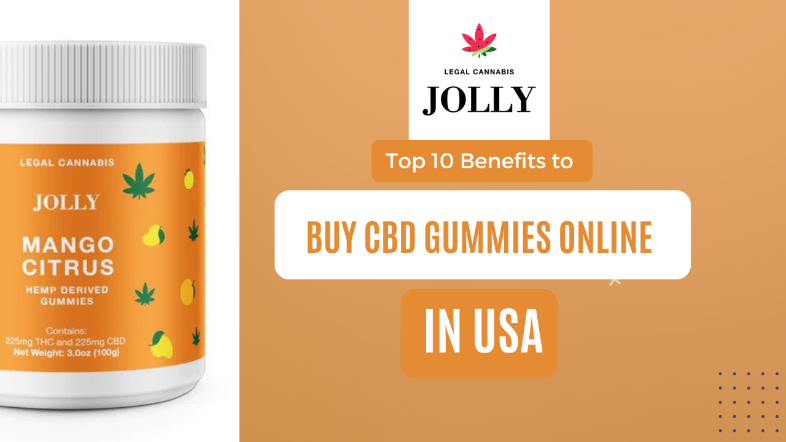 Top 10 Benefits to buy CBD gummies online in the USA – Wikiful