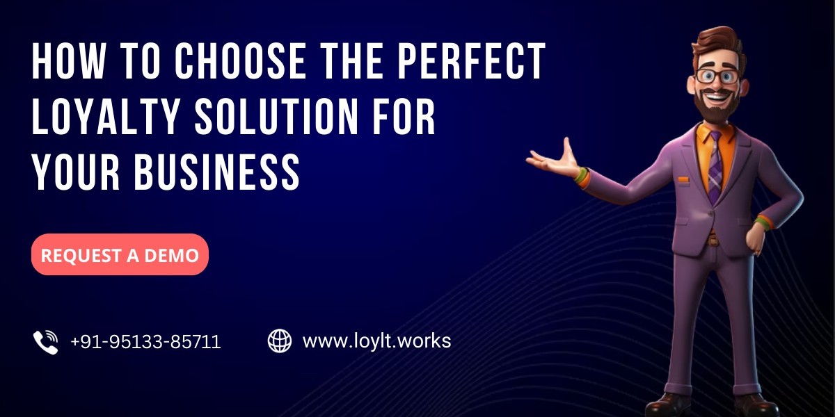 How to Choose the Perfect Loyalty Solution for Your Business?