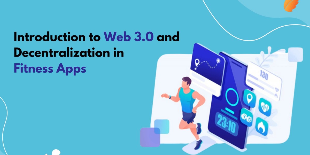 Introduction to Web 3.0 and Decentralization in Fitness Apps