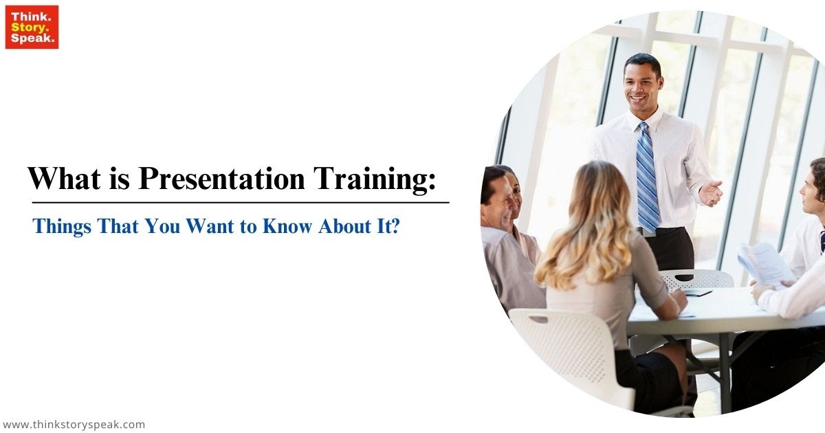 What is Presentation Training: Things That You Want to Know about It?