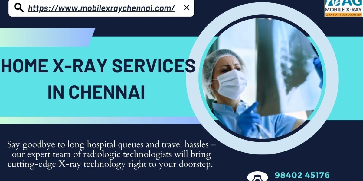 Home X-ray services in Chennai