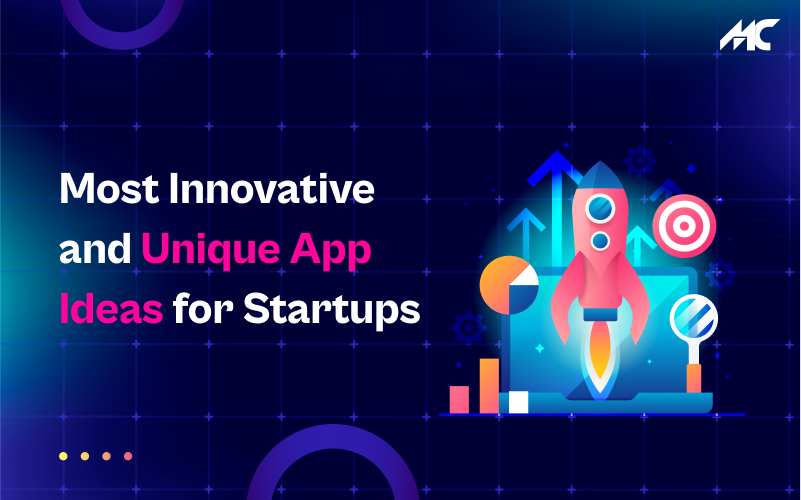 Top 10 Most Innovative and Unique App Ideas