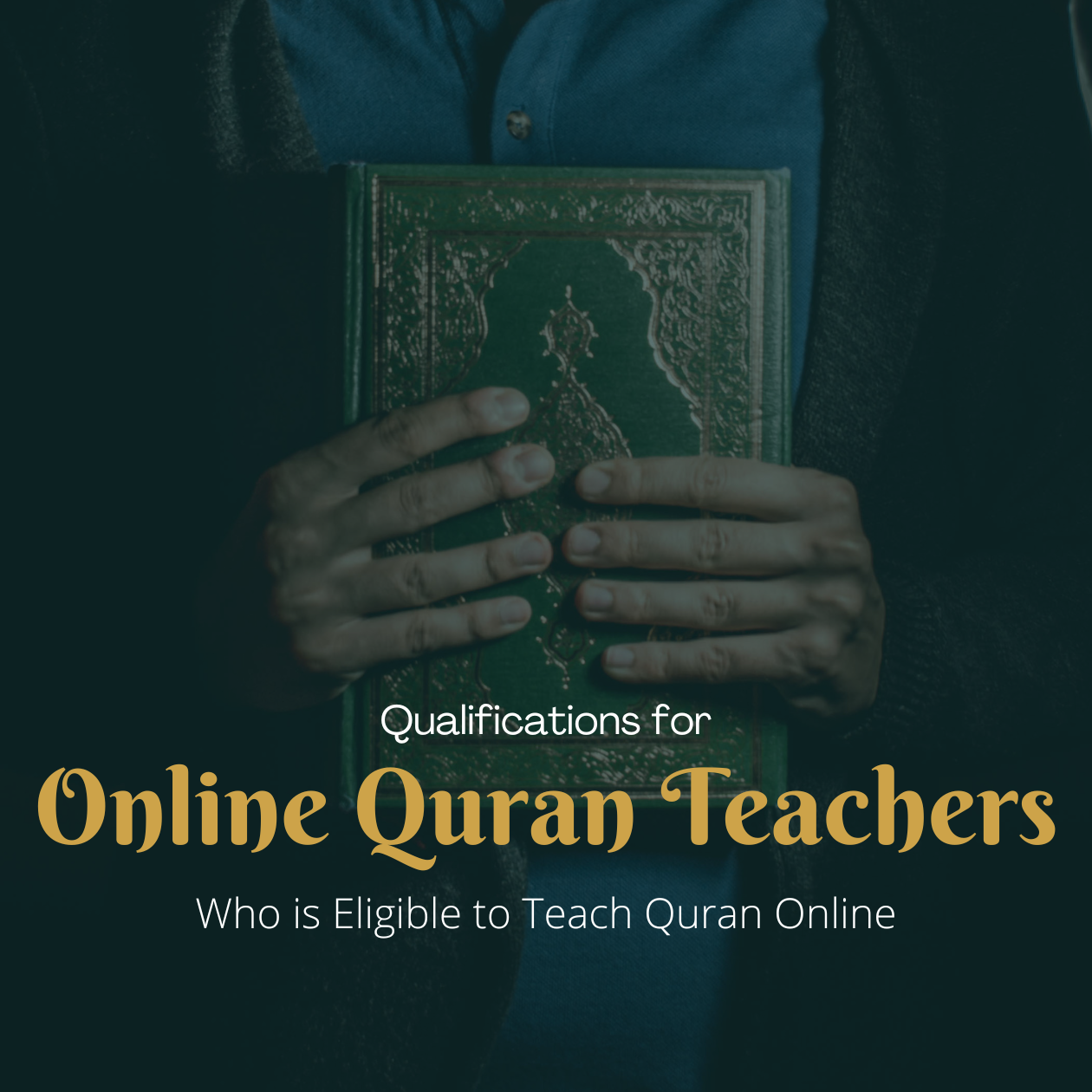 Qualifications for Online Quran Teachers: Who is Eligible to Teach Quran Online - Islamic Online Madrasha Bangladesh (IOMBD)