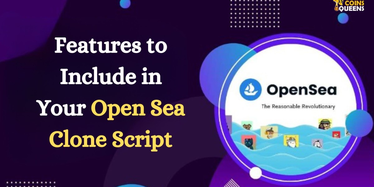 Features to Include in Your OpenSea Clone Script
