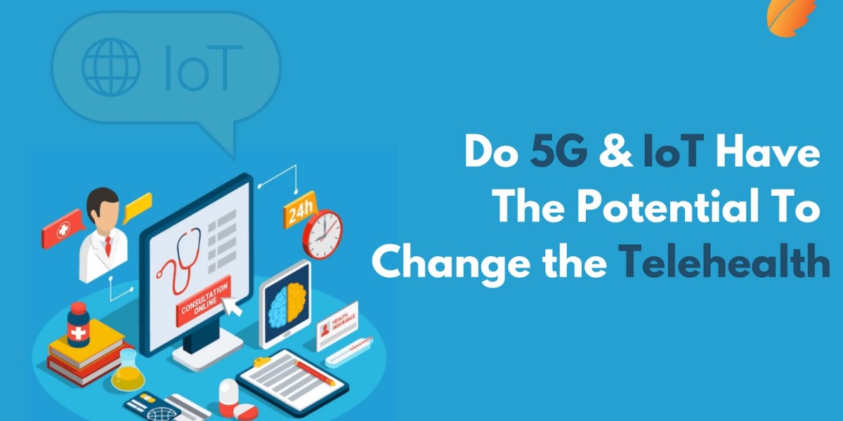 Do 5G & IoT Have The Potential To Change the Telehealth