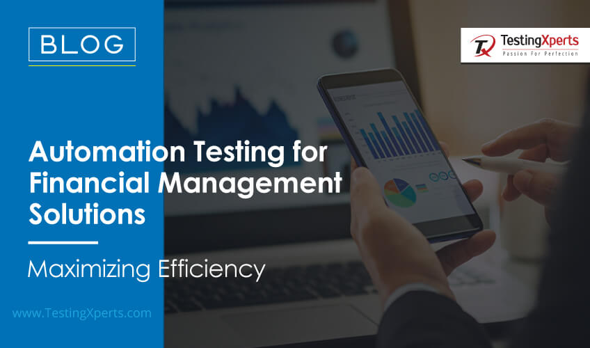 Automation Testing for Financial Management Solutions