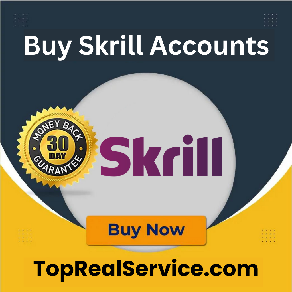Buy Verified Skrill Accounts - TopRealService