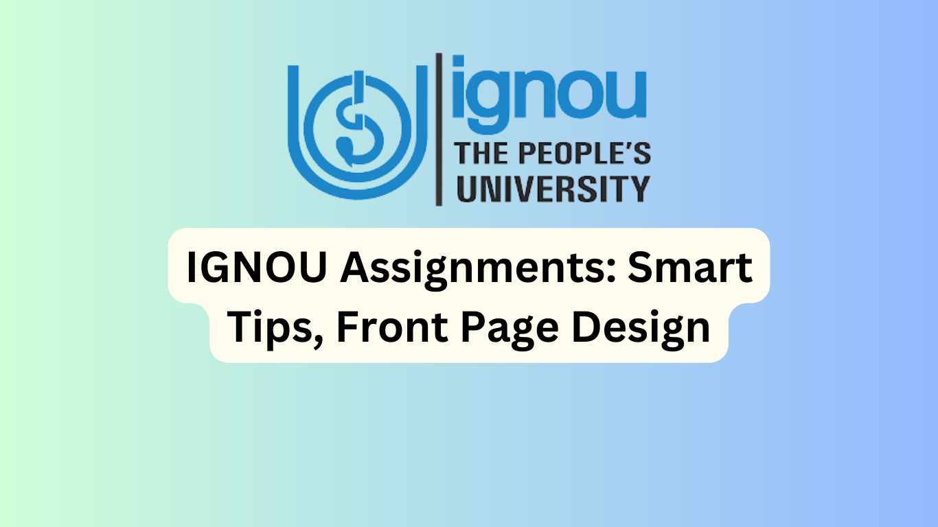 Ace Your IGNOU Assignments: 10 Expert Tips for Top Grades - Assignment Live SMU and IGNOU Assignments | SMU Solved Unique Assignments 2022 September