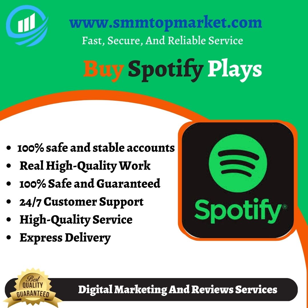 Buy Spotify Plays - SmmTopMarket