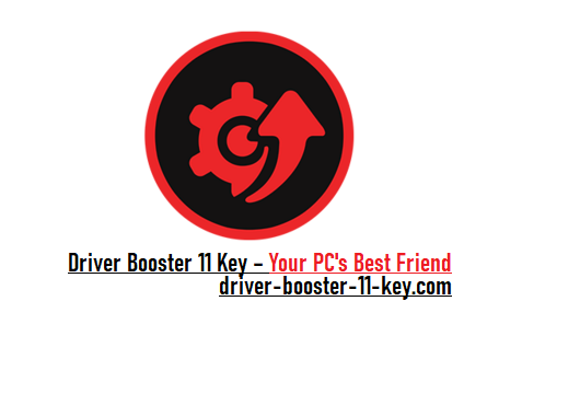 Driver Booster 11 Key – 100% Working Free License Keys 2023